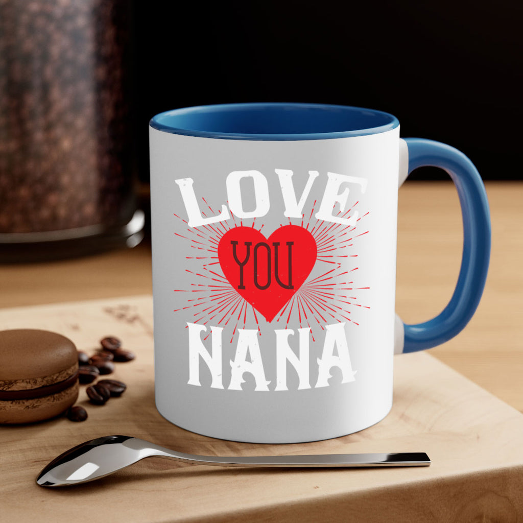 LOVE YOU NANA 16#- grandma-Mug / Coffee Cup