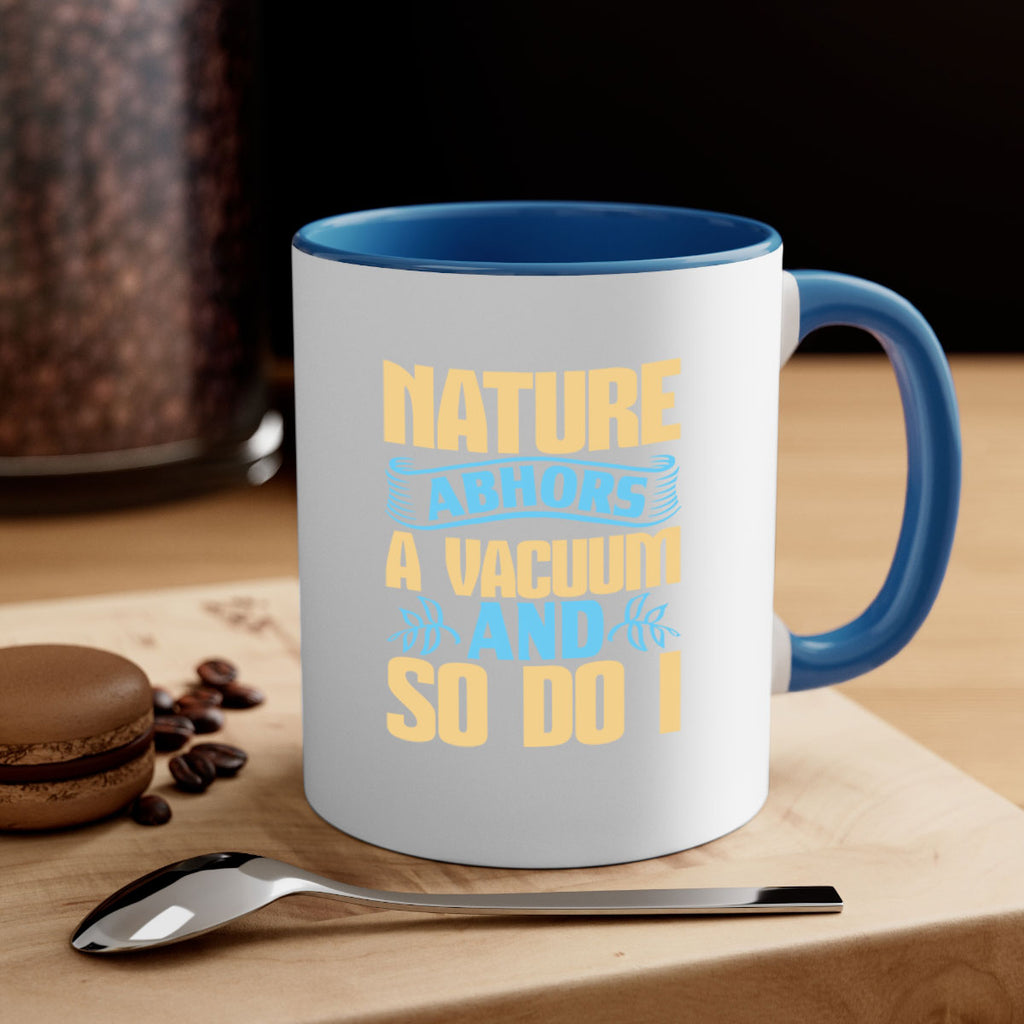 Nature abhors a vacuum and so do I Style 23#- cleaner-Mug / Coffee Cup