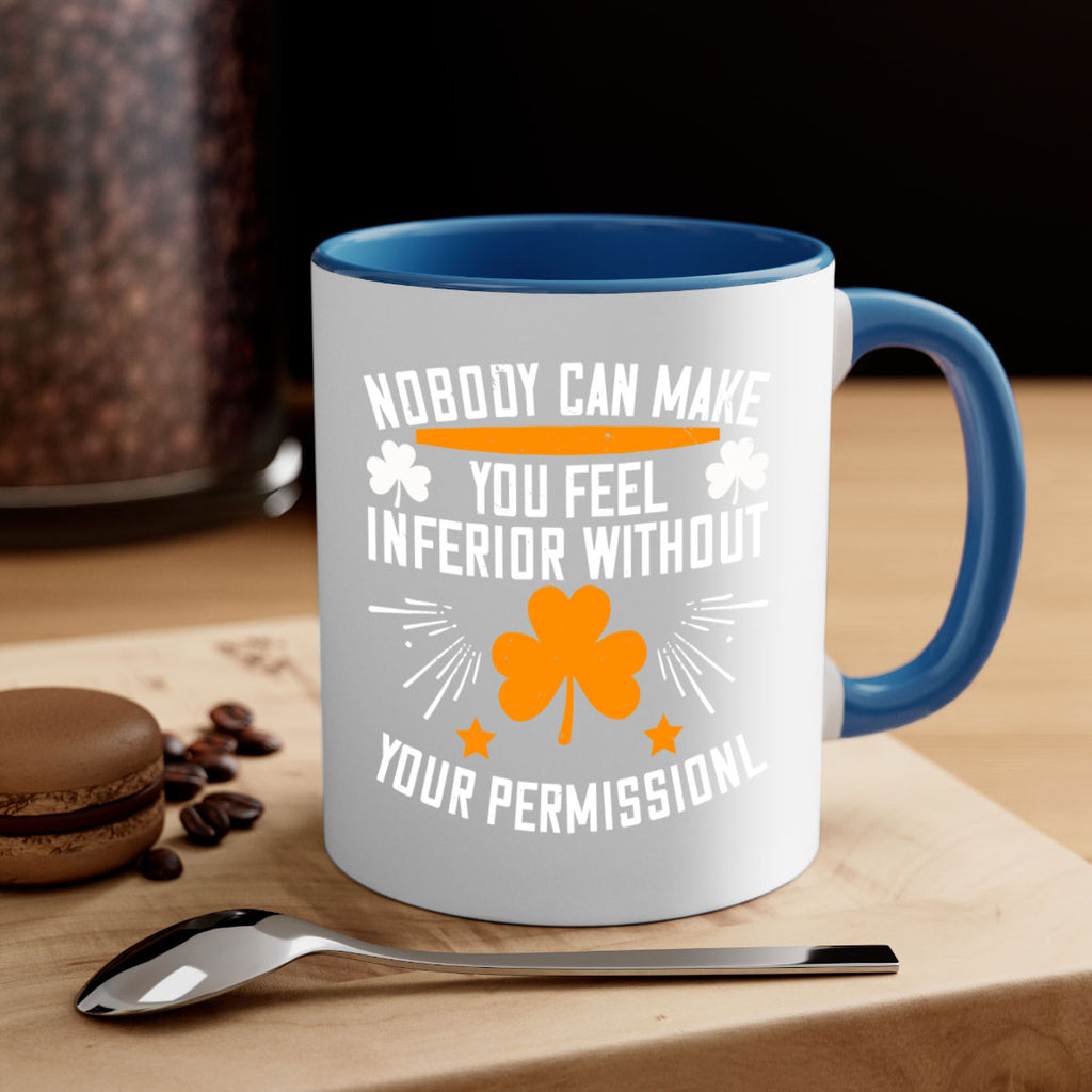 Nobody can make you feel inferior without your Style 41#- World Health-Mug / Coffee Cup
