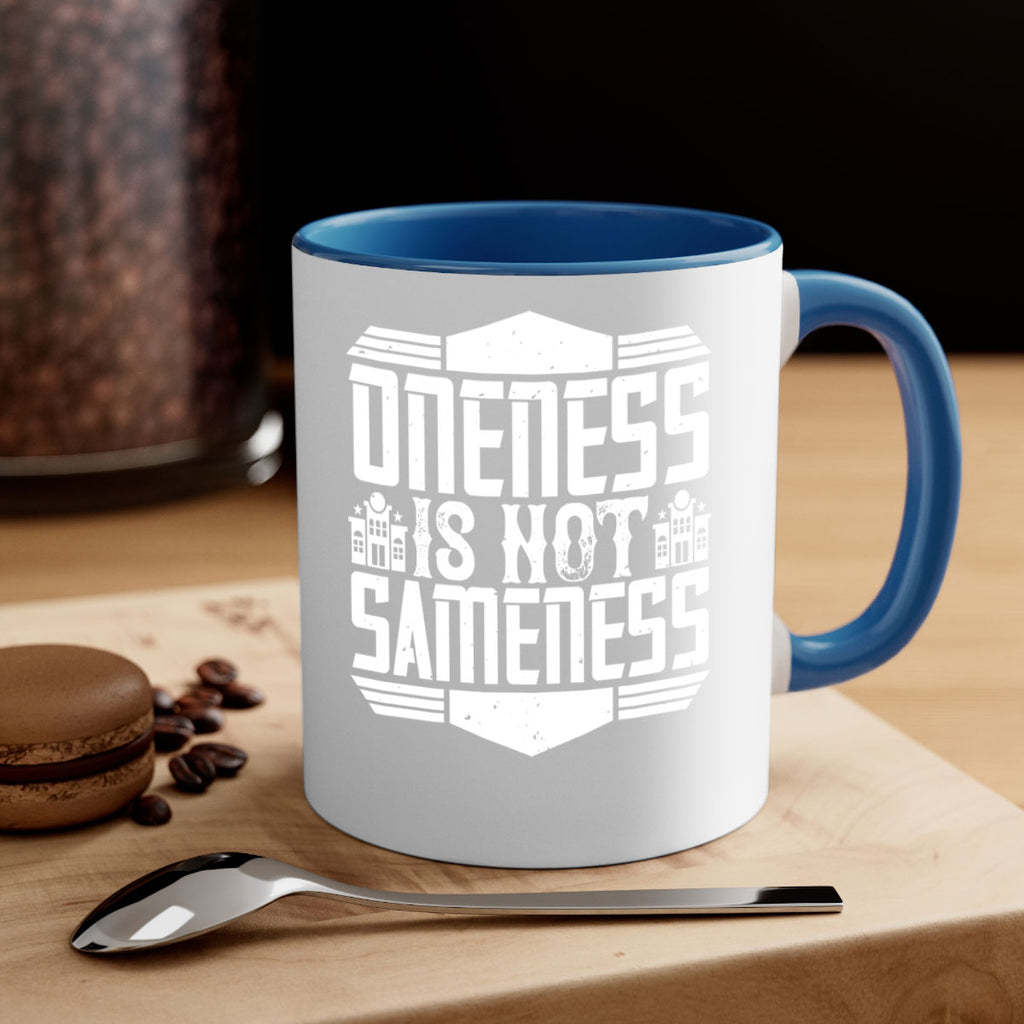 Oneness is not sameness Style 22#- Architect-Mug / Coffee Cup