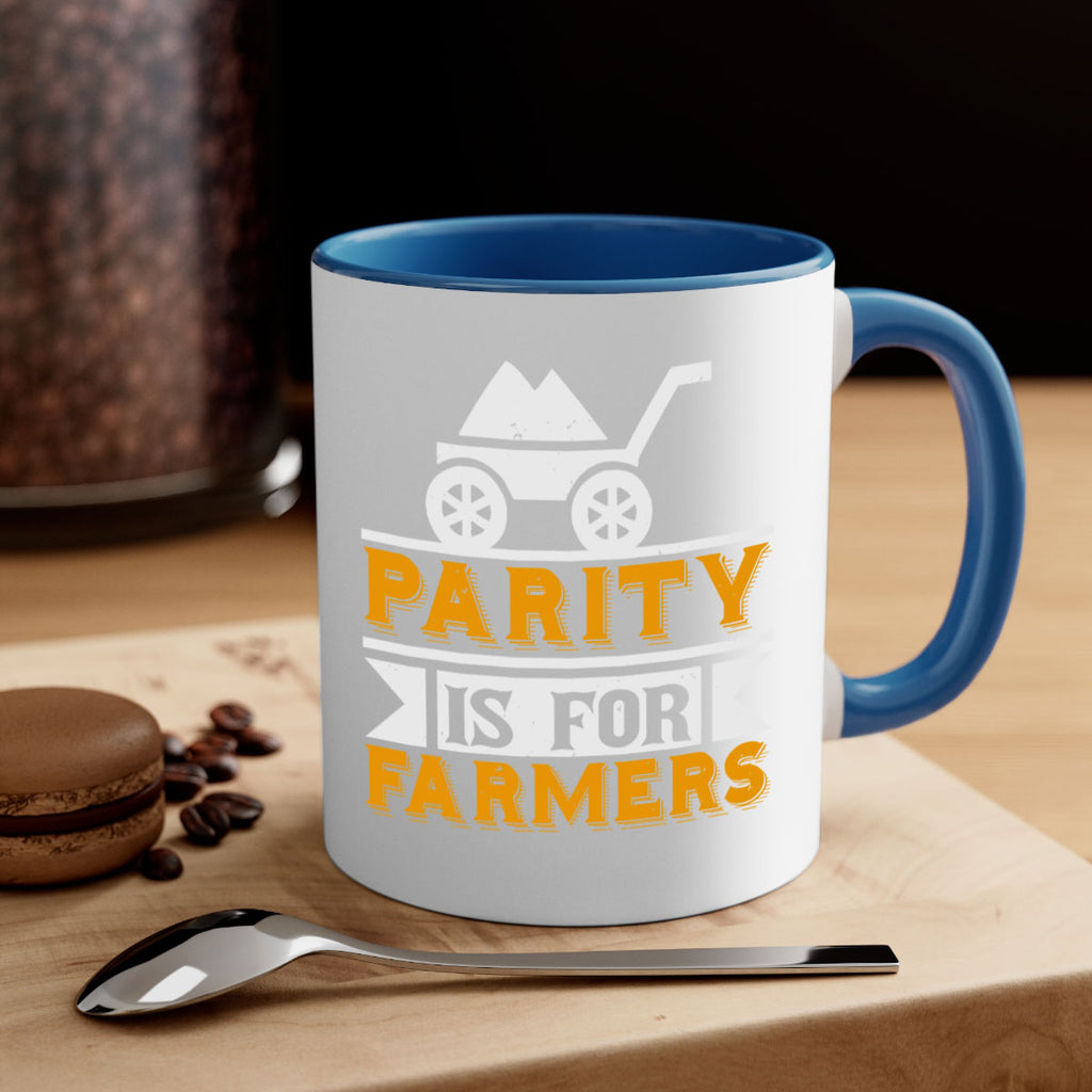 Parity is for farmers 39#- Farm and garden-Mug / Coffee Cup