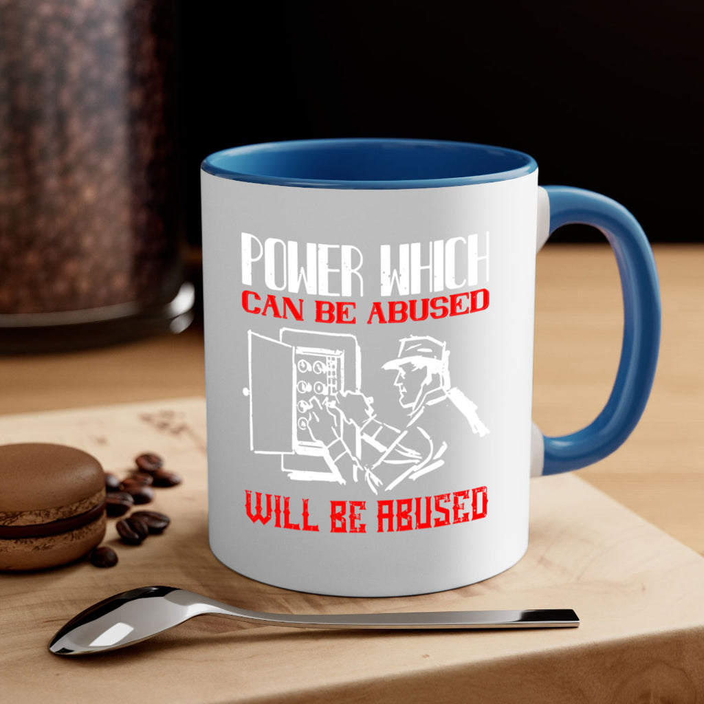 Power which can be abused will be abused Style 16#- electrician-Mug / Coffee Cup