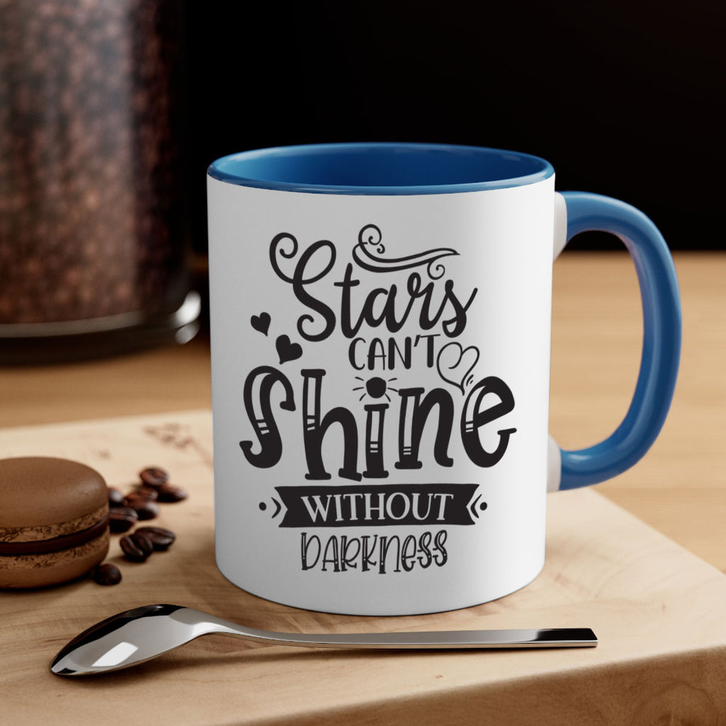 Stars Can’t Shine Without Darkness Style 72#- motivation-Mug / Coffee Cup
