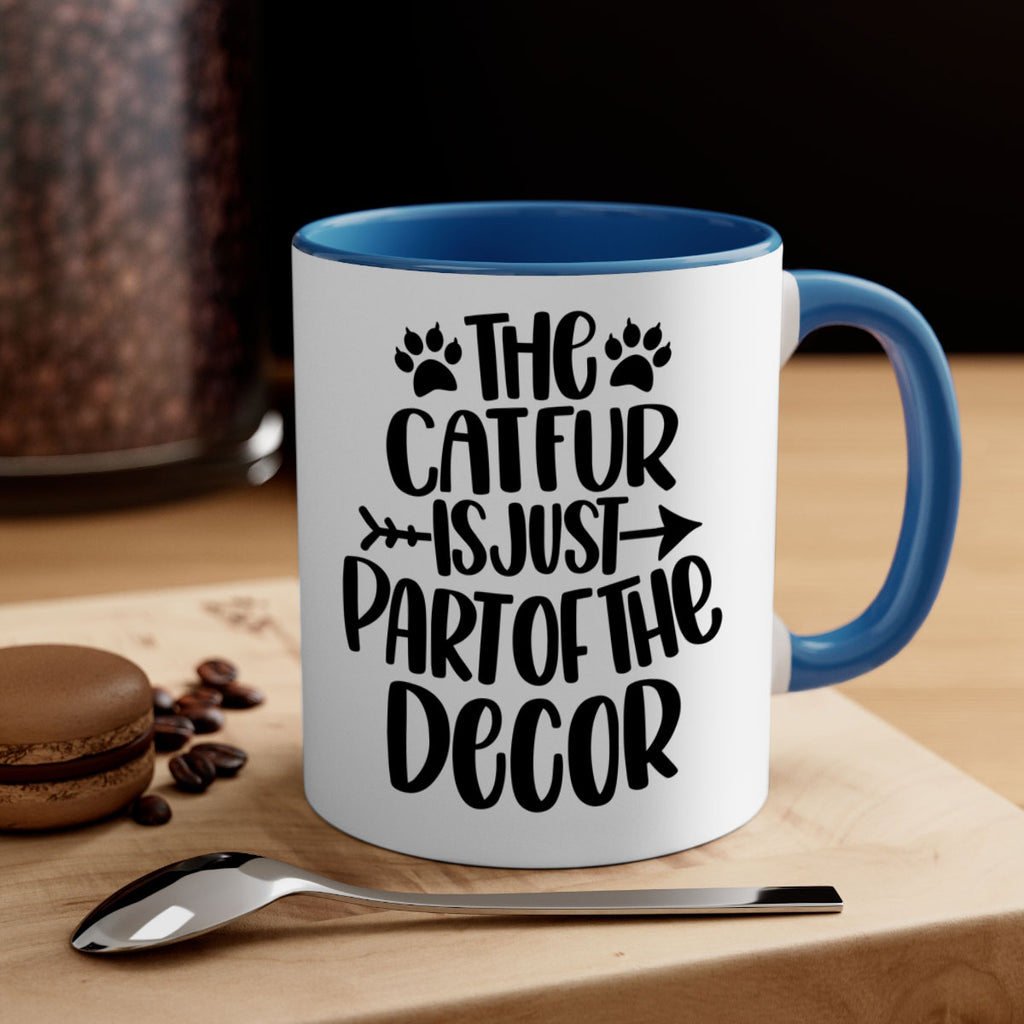 The Cat fur Is Just Part of Style 106#- cat-Mug / Coffee Cup