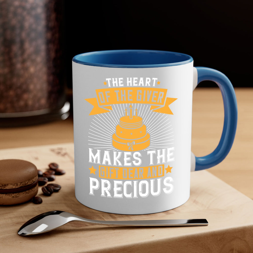 The heart of the giver makes the gift dear and precious Style 37#- birthday-Mug / Coffee Cup