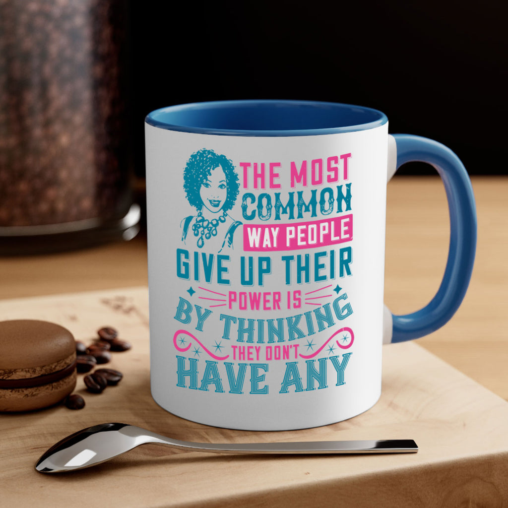 The most common way people give up their power is by thinking they dont have any Style 15#- Afro - Black-Mug / Coffee Cup