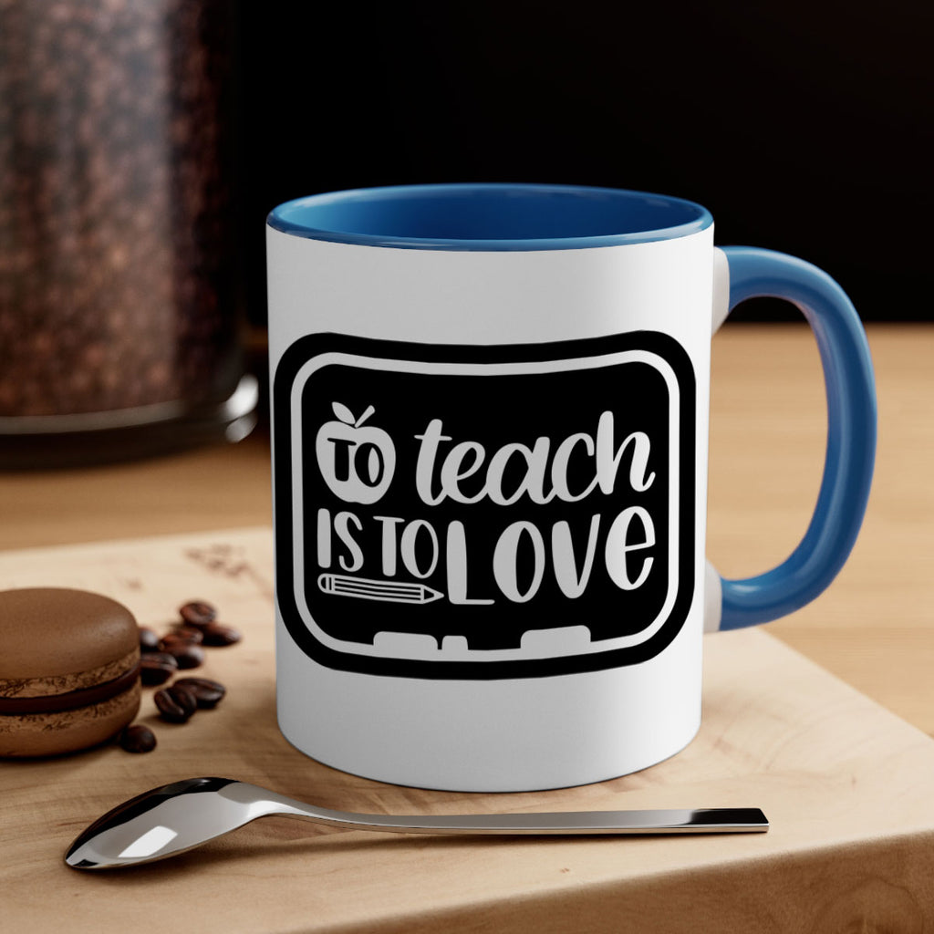 To Teach Is To Love Style 30#- teacher-Mug / Coffee Cup
