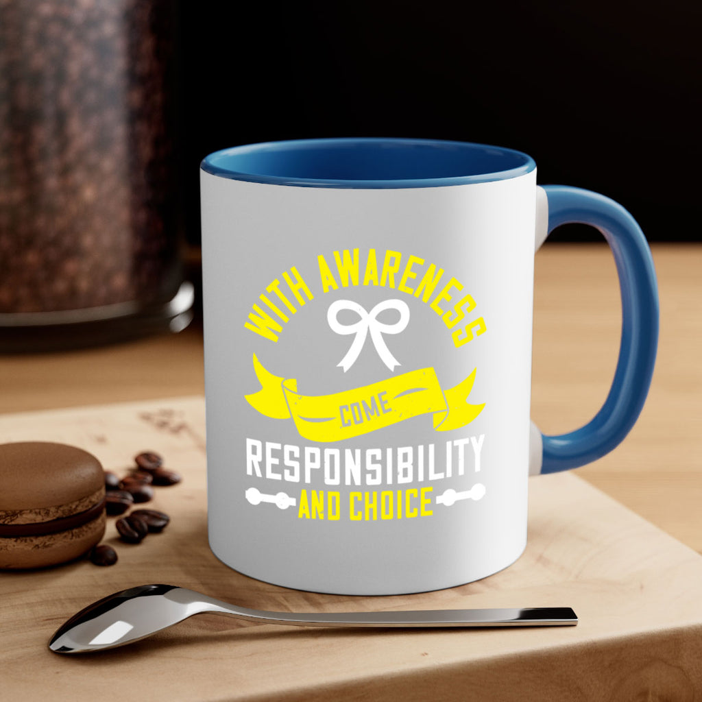 With awareness come responsibility and choice Style 5#- Self awareness-Mug / Coffee Cup