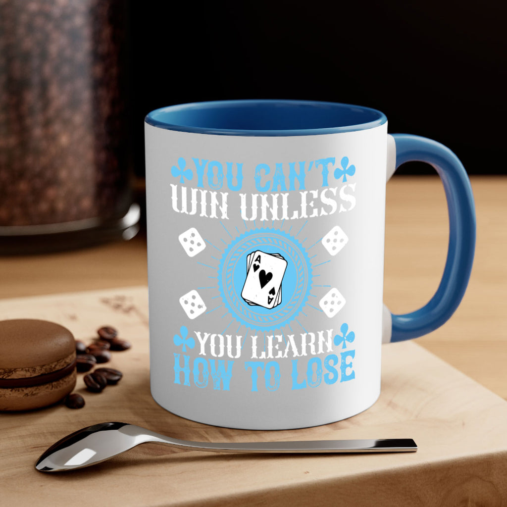 You can’t win unless you learn how to lose Style 8#- dentist-Mug / Coffee Cup