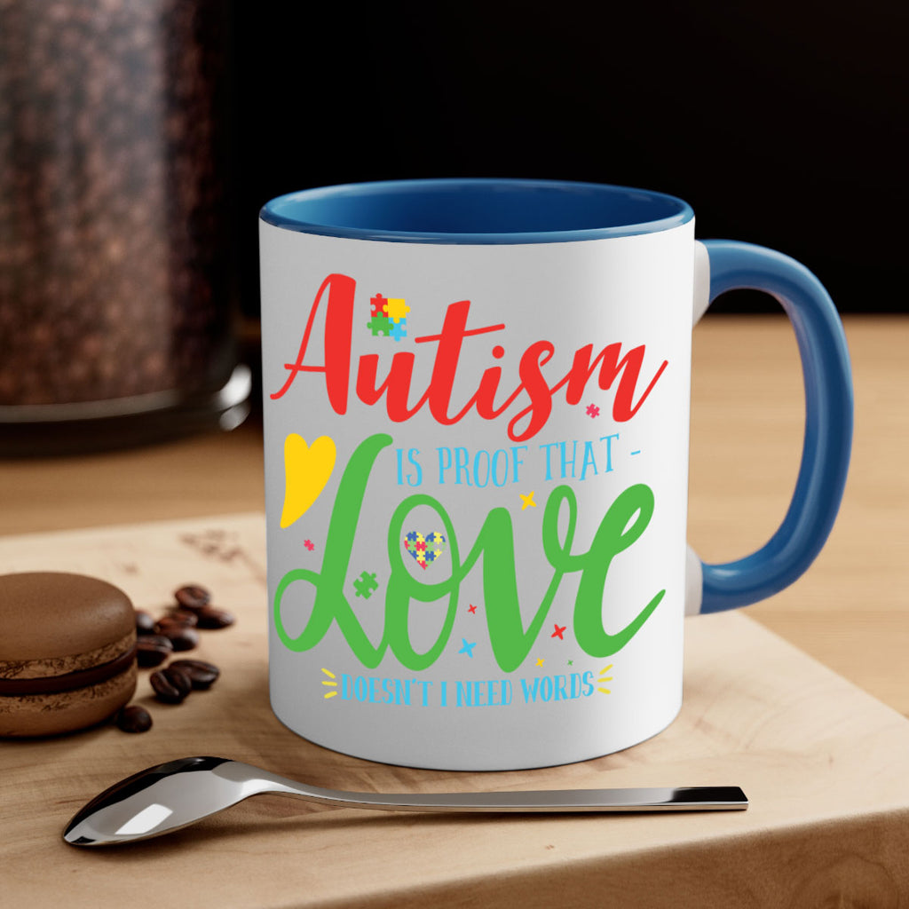 autism is proof that love doesnt i need words Style 7#- autism-Mug / Coffee Cup