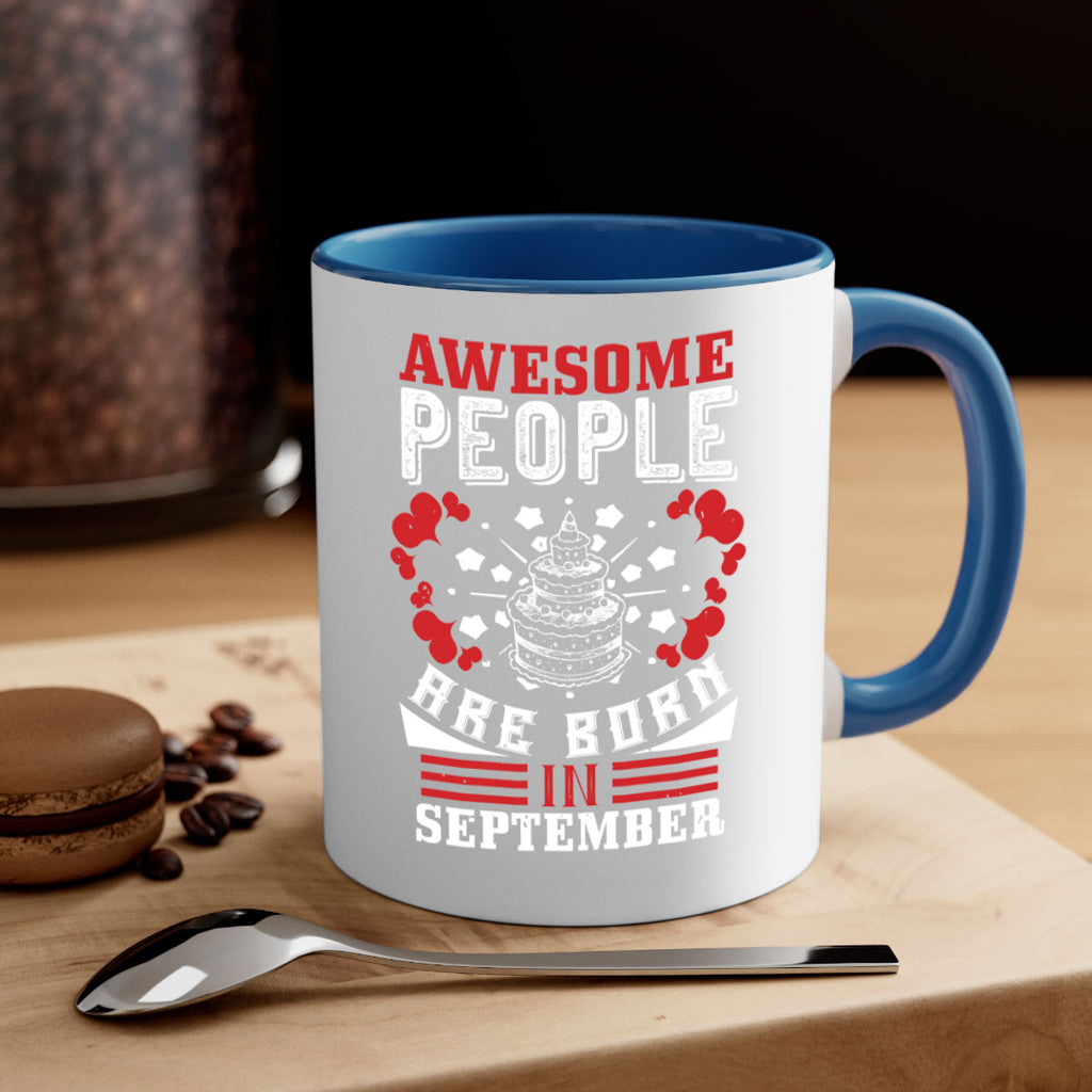 awesome people are born in September Style 39#- birthday-Mug / Coffee Cup