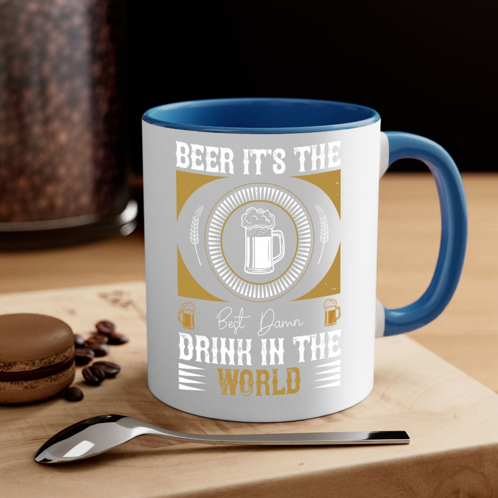 beer its the best damn drink in the world 102#- beer-Mug / Coffee Cup