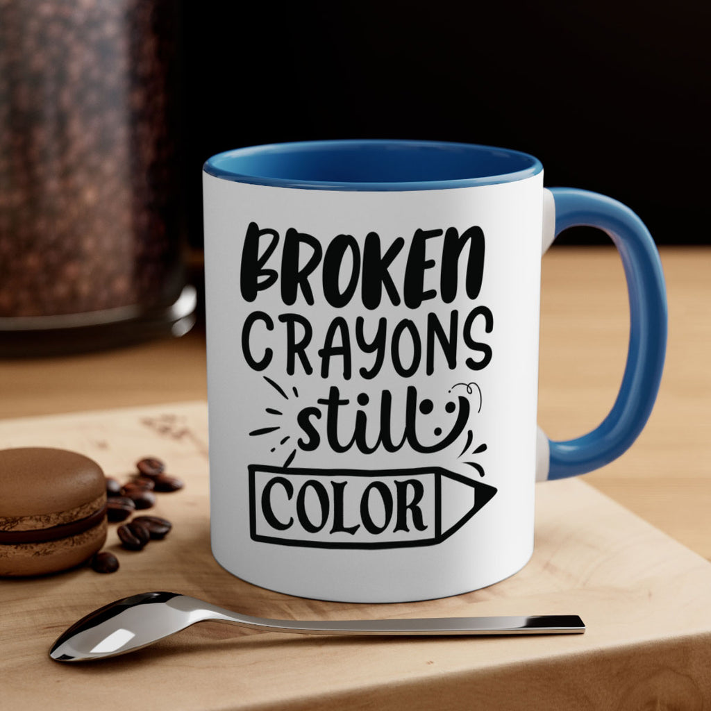 broken crayons still color Style 135#- motivation-Mug / Coffee Cup
