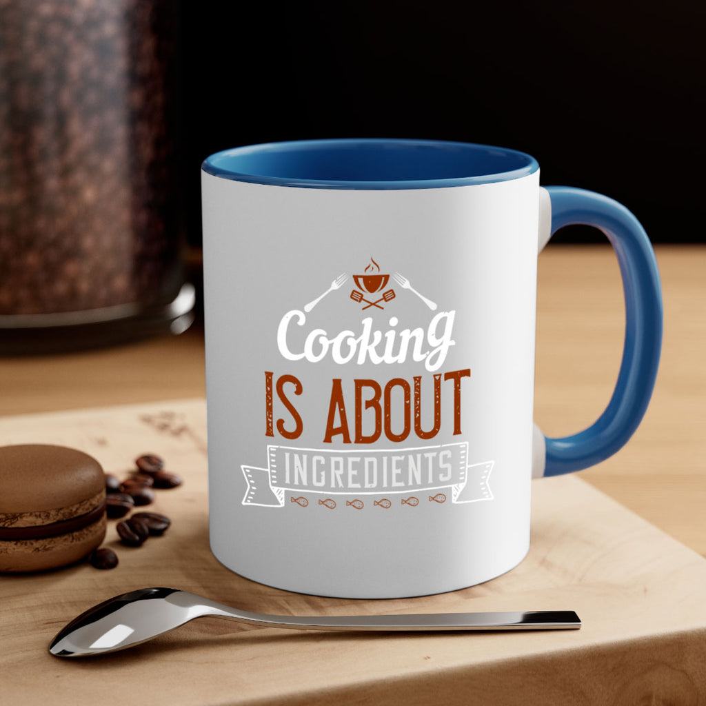 cooking is about ingredients 46#- cooking-Mug / Coffee Cup