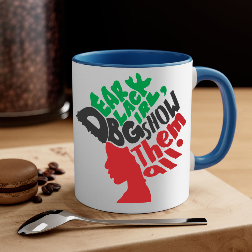 dear black  girl  show them all color 175#- black words - phrases-Mug / Coffee Cup