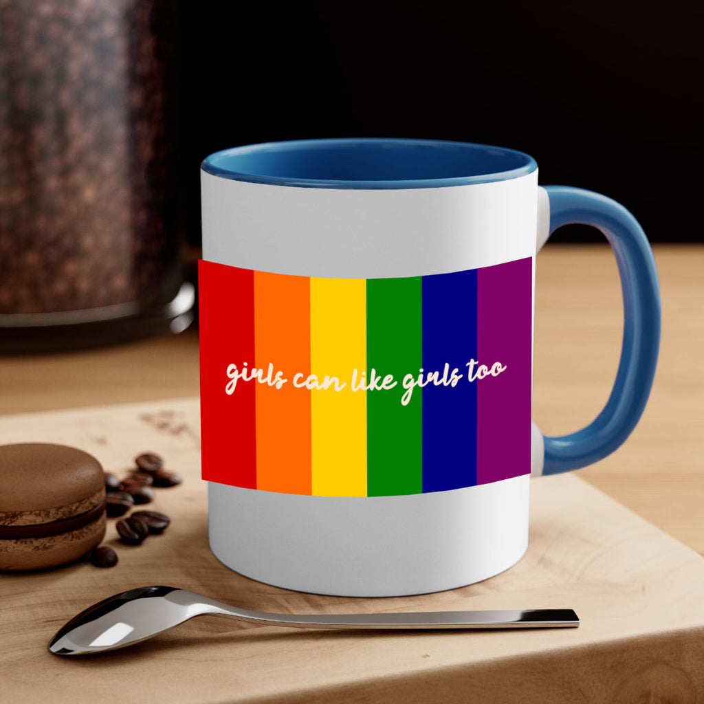 girls can like girls too 16#- lgbt-Mug / Coffee Cup