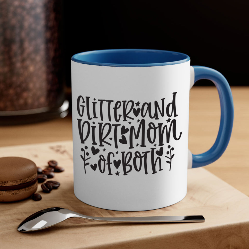glitter and dirt mom of both 408#- mom-Mug / Coffee Cup