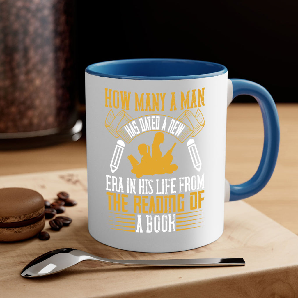 how many a man has dated a new era in his life from the reading of a book 70#- Reading - Books-Mug / Coffee Cup