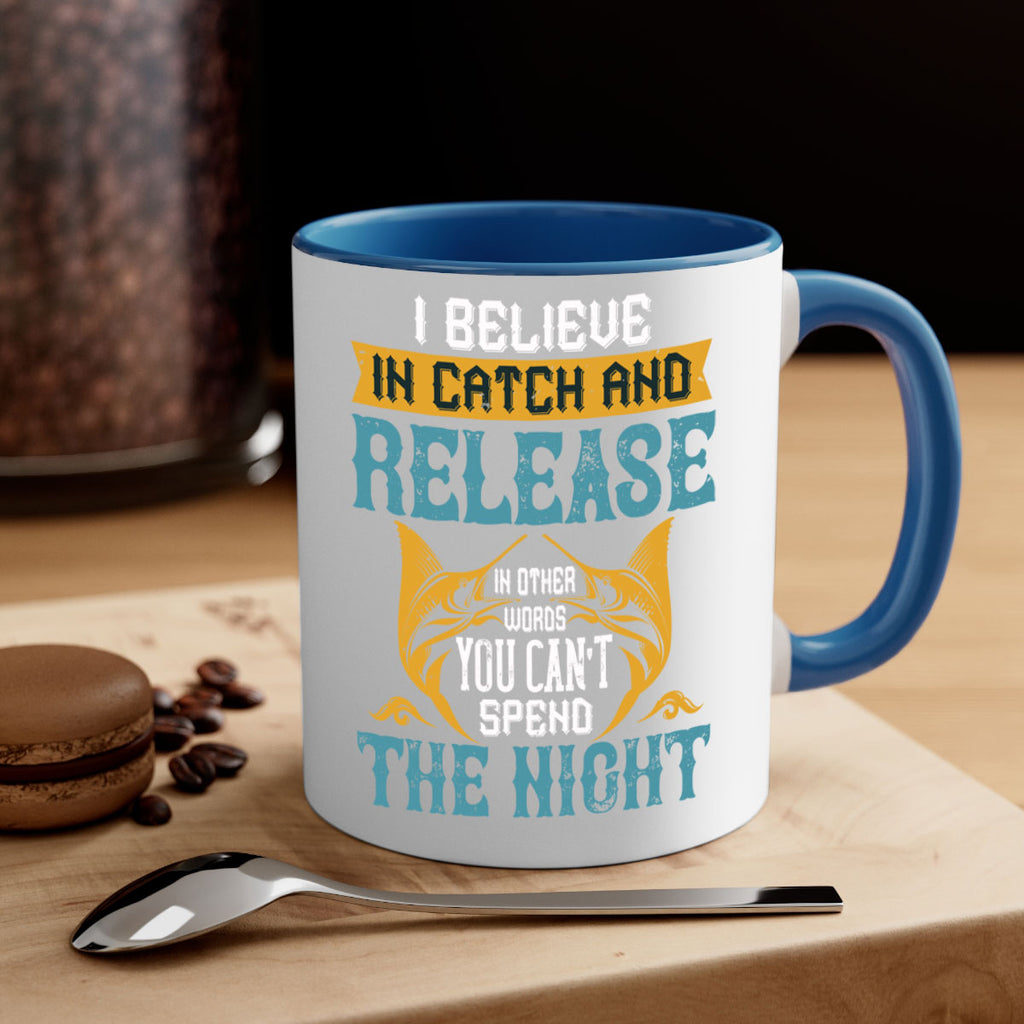 i believe in catch and release 284#- fishing-Mug / Coffee Cup