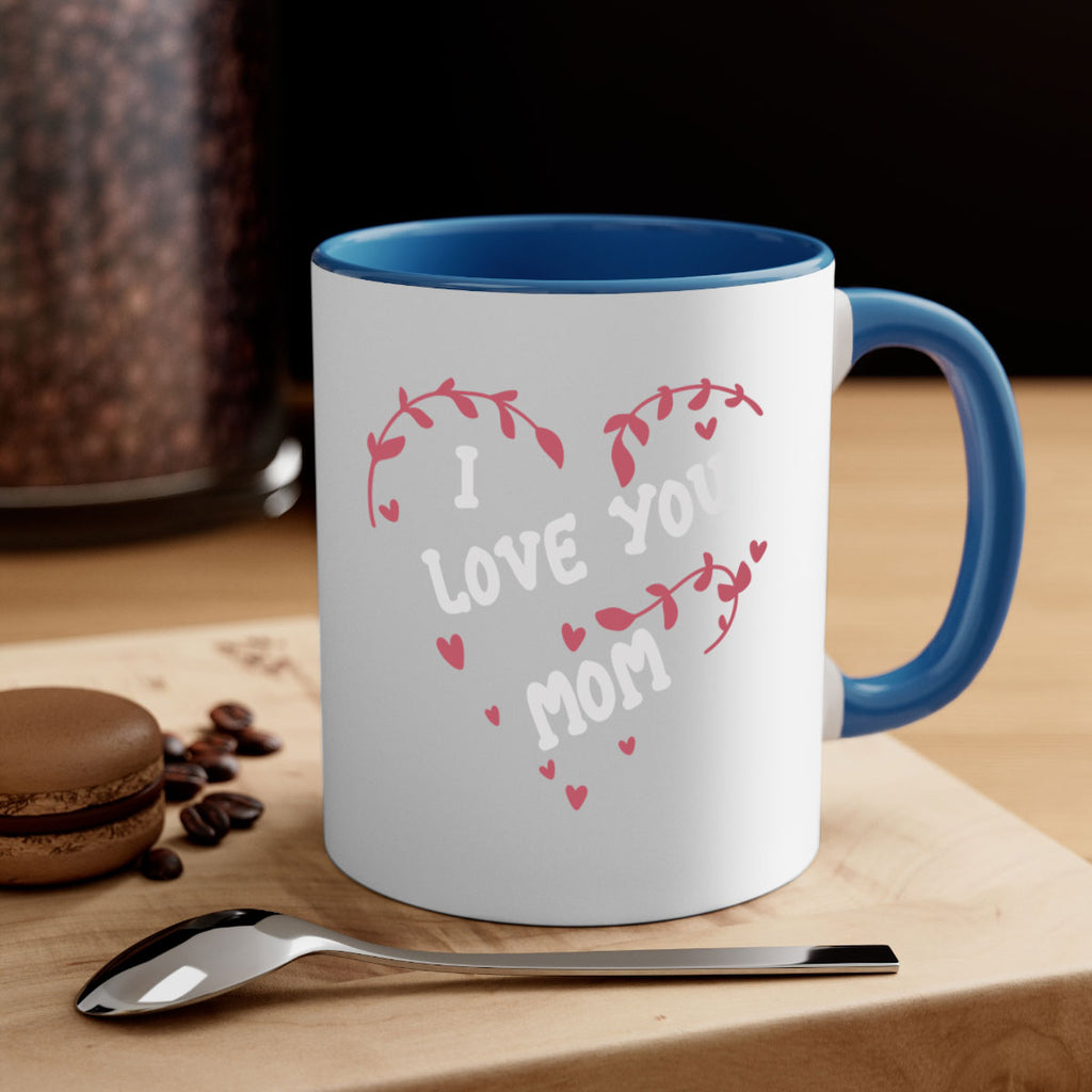 i love you mom 157#- mom-Mug / Coffee Cup