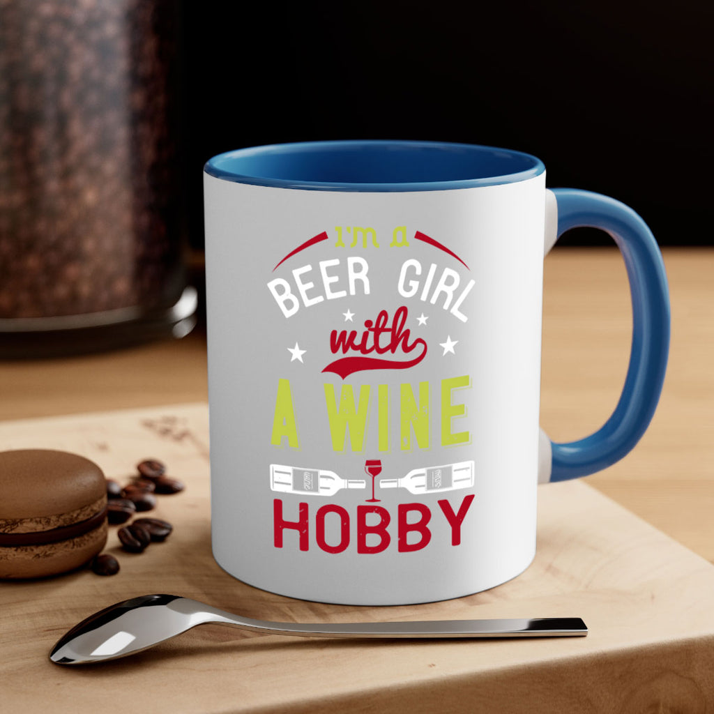 im a beer girl with a wine hobby 133#- wine-Mug / Coffee Cup
