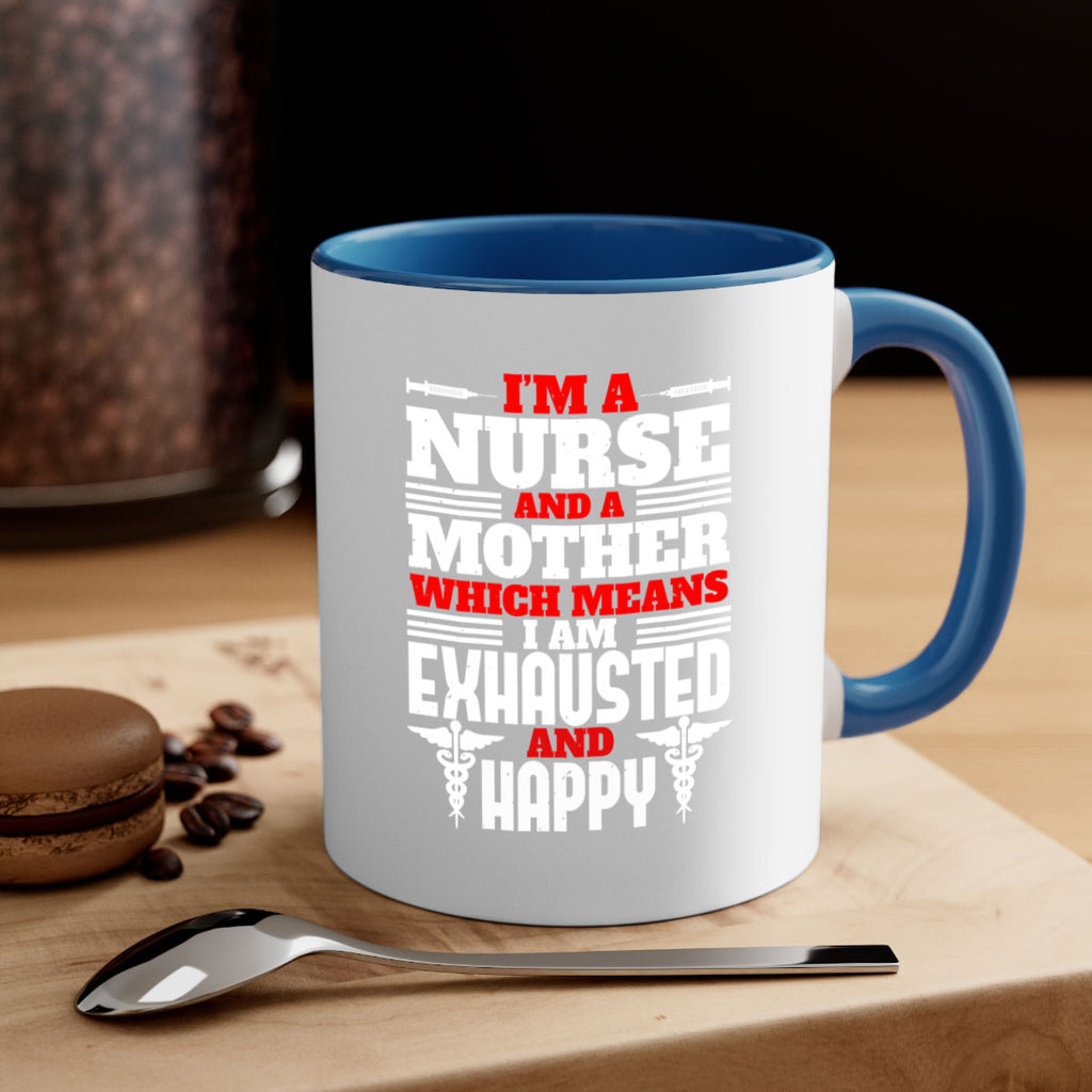 im a nurse and a mother Style 312#- nurse-Mug / Coffee Cup
