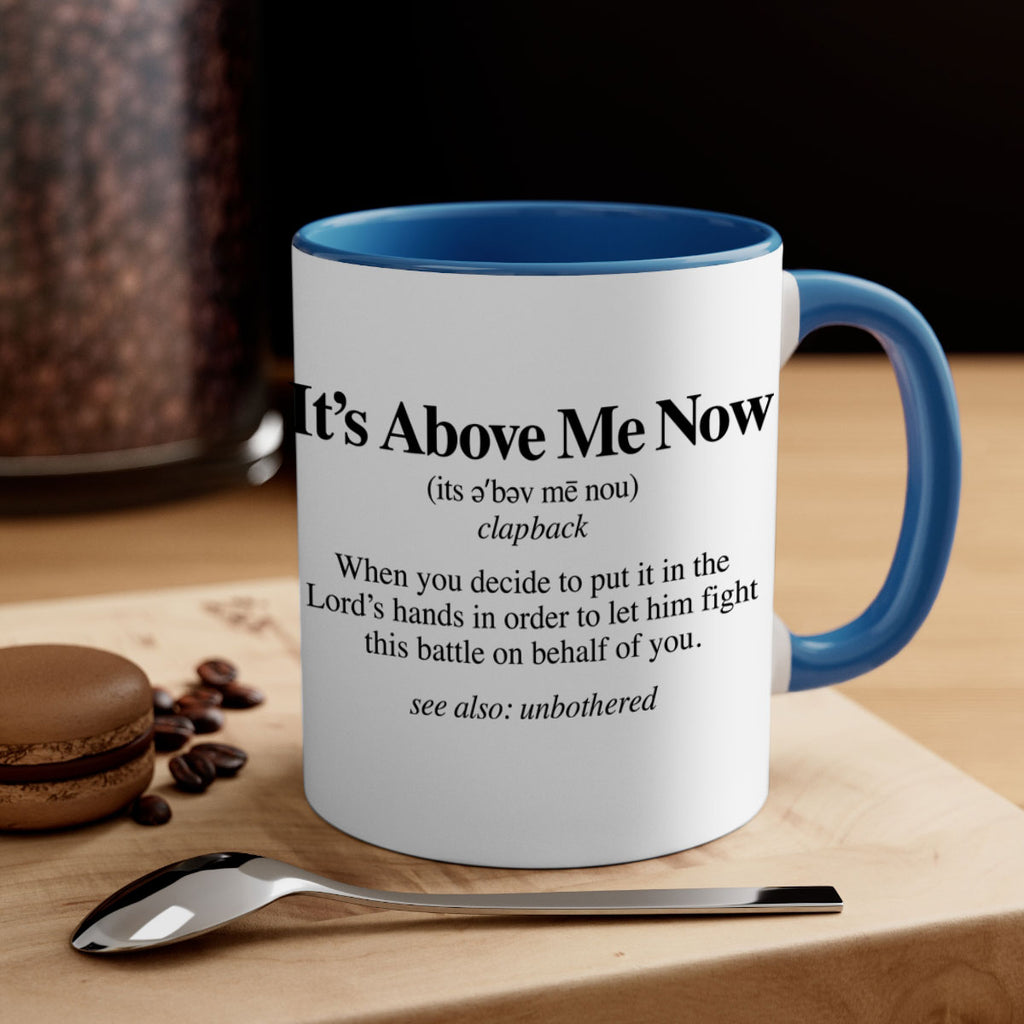 its above me now definition 105#- black words - phrases-Mug / Coffee Cup