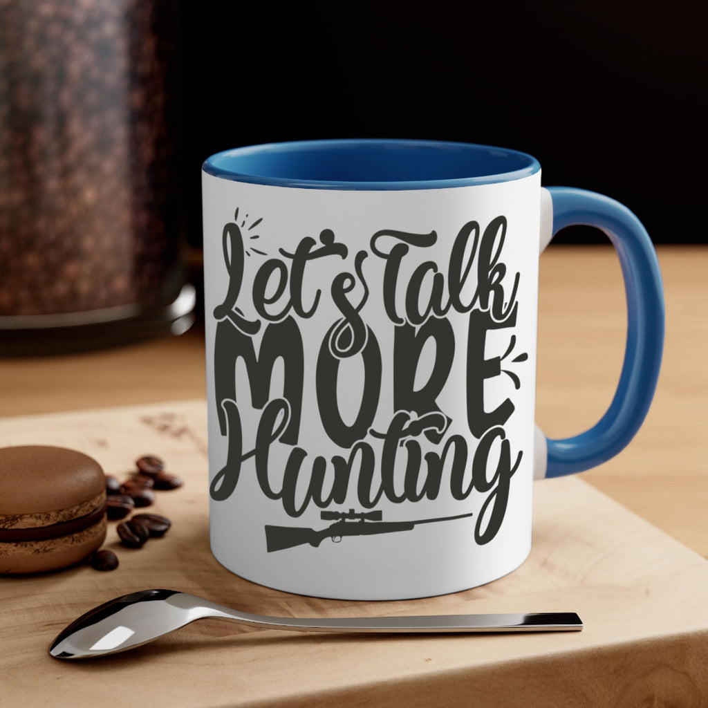 lets talk more hunting 6#- hunting-Mug / Coffee Cup