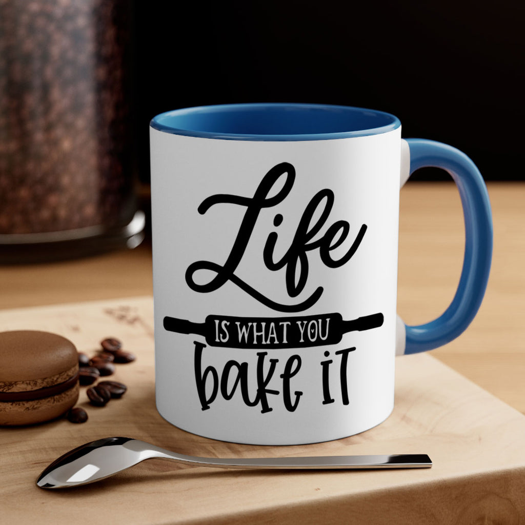 life is what you bake it 87#- kitchen-Mug / Coffee Cup