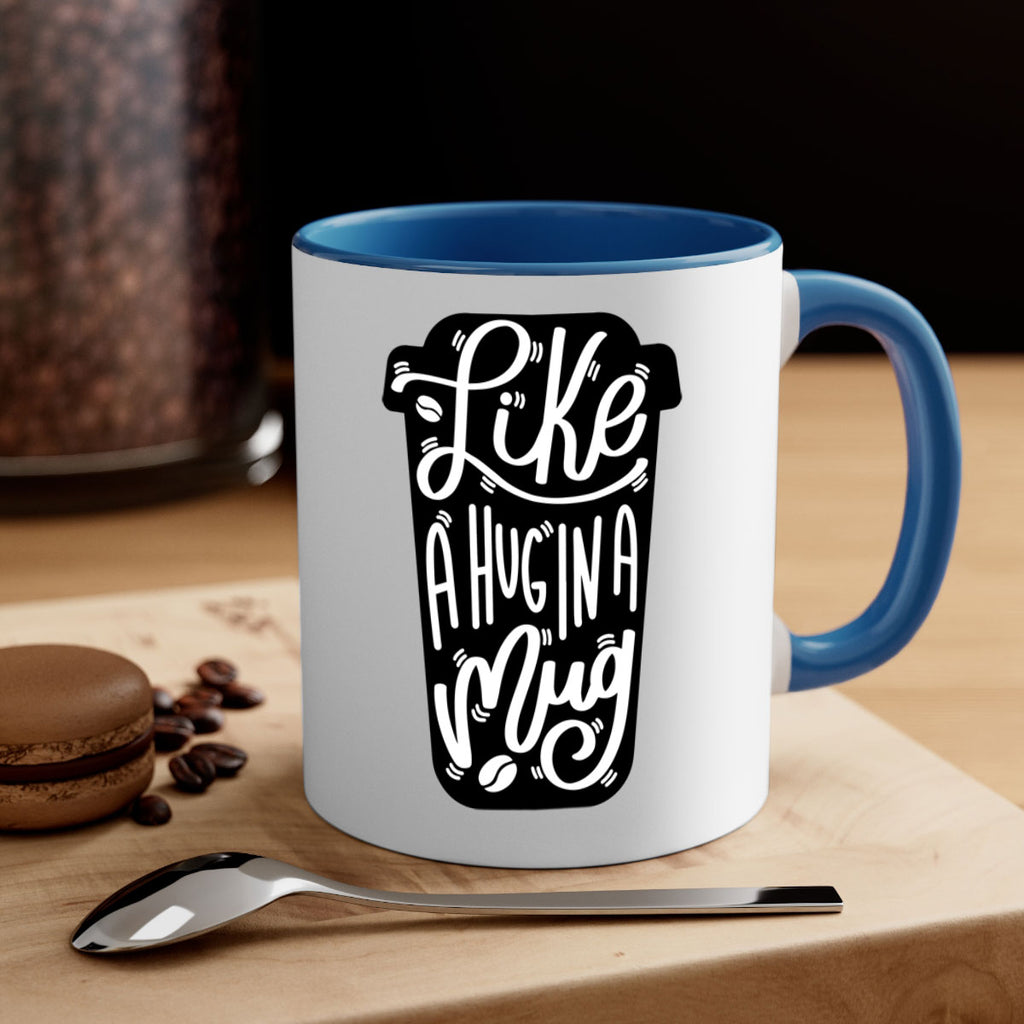 like a hug in a mug 4#- drinking-Mug / Coffee Cup