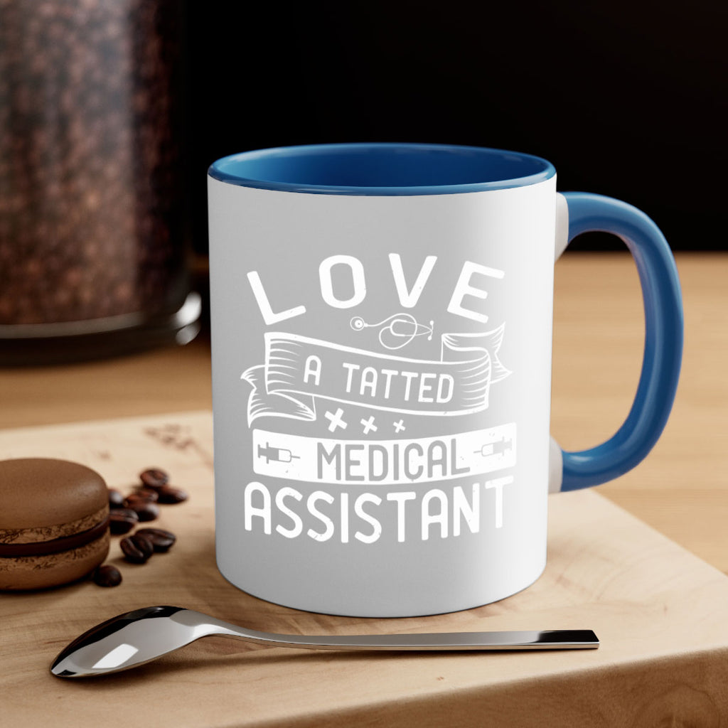 love a tatted medical assistant Style 37#- medical-Mug / Coffee Cup