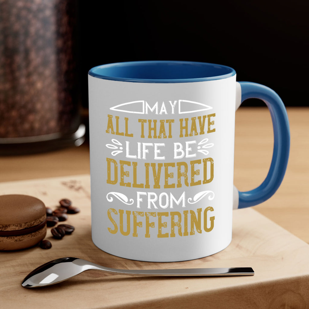 may all that have life be delivered from suffering 31#- vegan-Mug / Coffee Cup