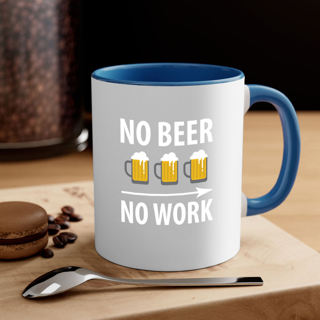 no beer no work 56#- beer-Mug / Coffee Cup