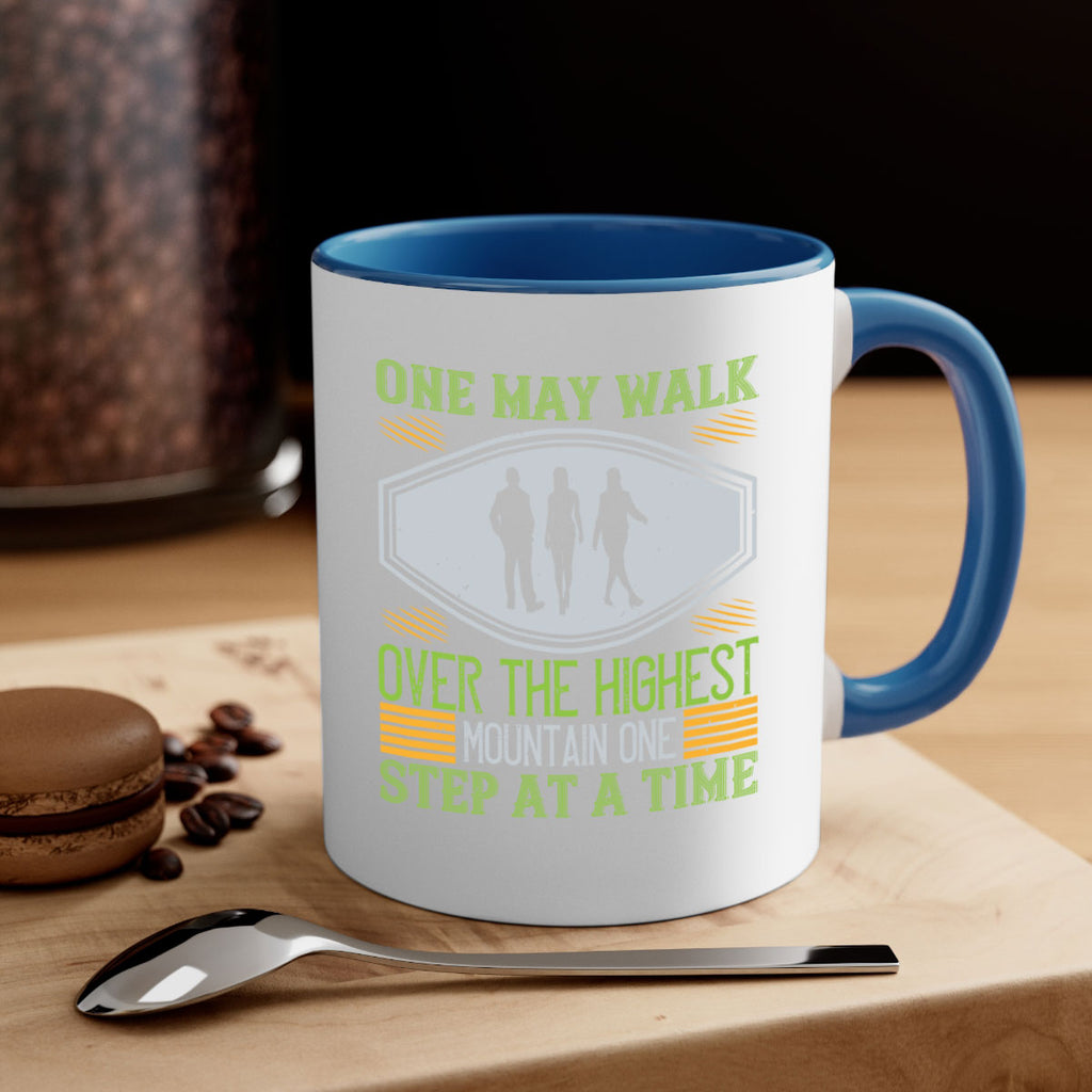 one may walk over the highest mountain one step at a time 35#- walking-Mug / Coffee Cup