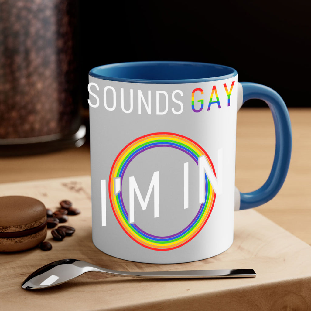 pride sounds gay im in 42#- lgbt-Mug / Coffee Cup