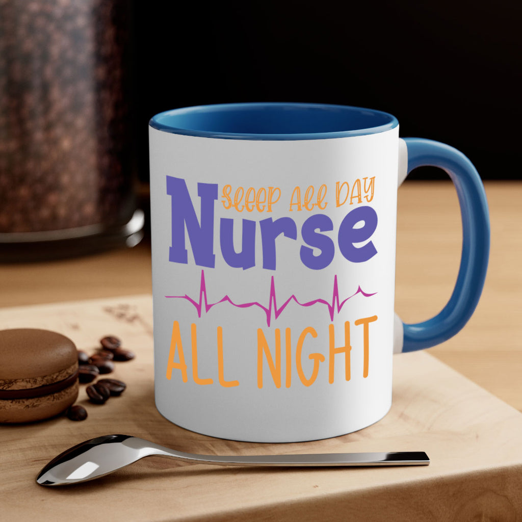 sleep all day nurse all night Style 349#- nurse-Mug / Coffee Cup