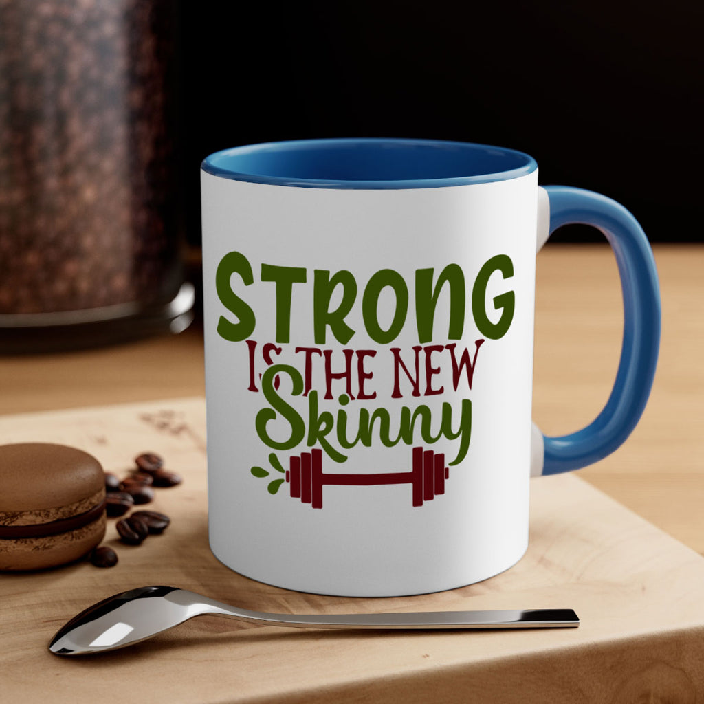 strong is the new skinny 12#- gym-Mug / Coffee Cup