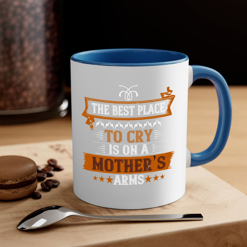the best place to cry is on a mother’s 58#- mom-Mug / Coffee Cup