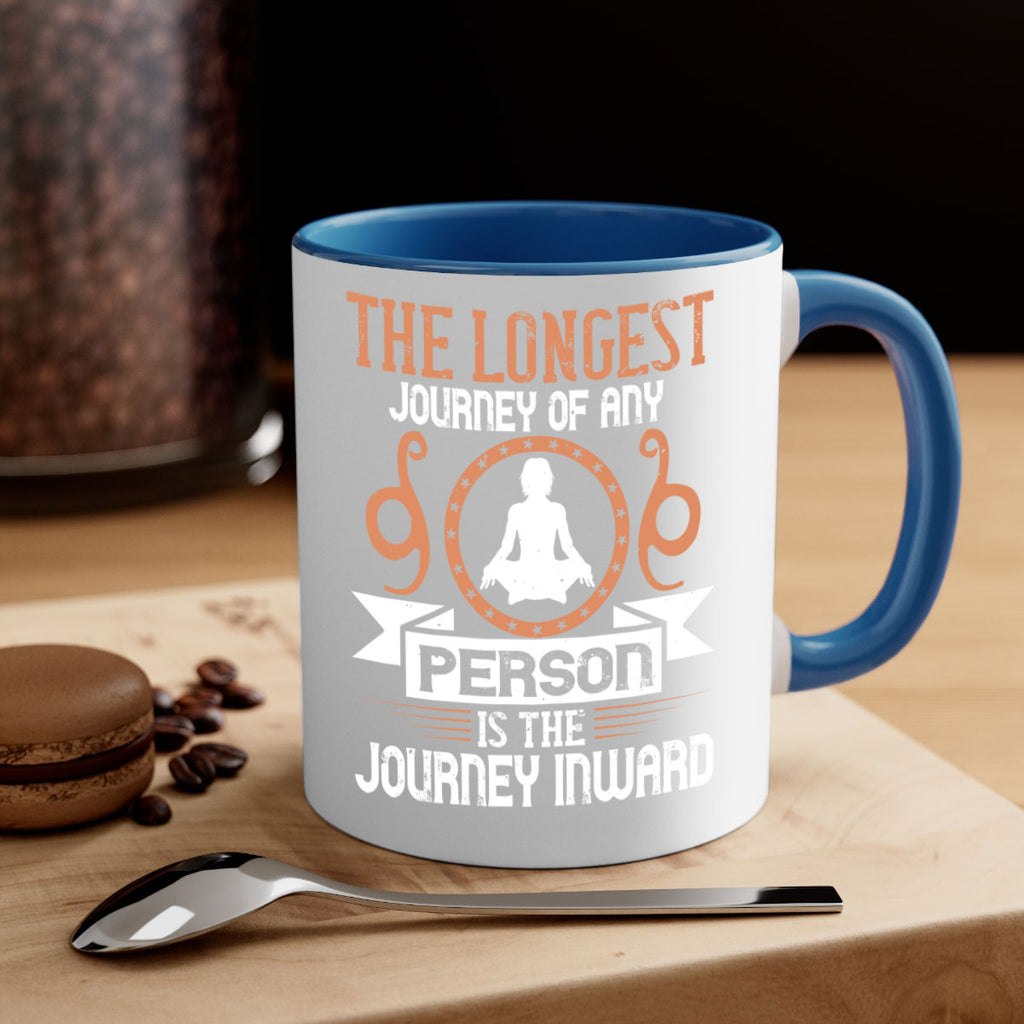 the longest journey of any person is the journey inward 58#- yoga-Mug / Coffee Cup