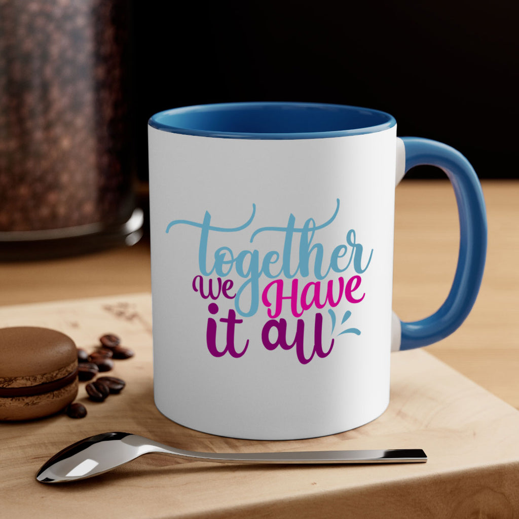 together we have it all 17#- Family-Mug / Coffee Cup