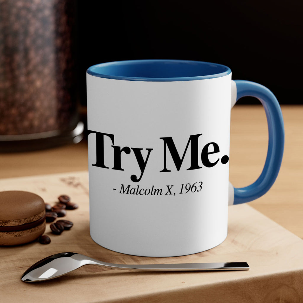try me malcolm x 16#- black words - phrases-Mug / Coffee Cup