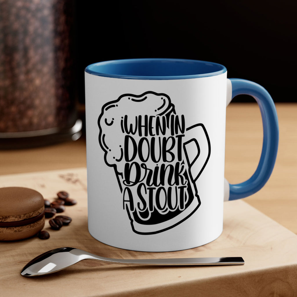 when in doubt drink a stout 16#- beer-Mug / Coffee Cup