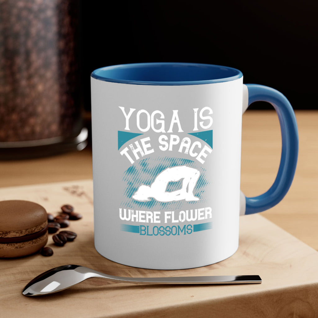 yoga is the space where flower blossoms 14#- yoga-Mug / Coffee Cup