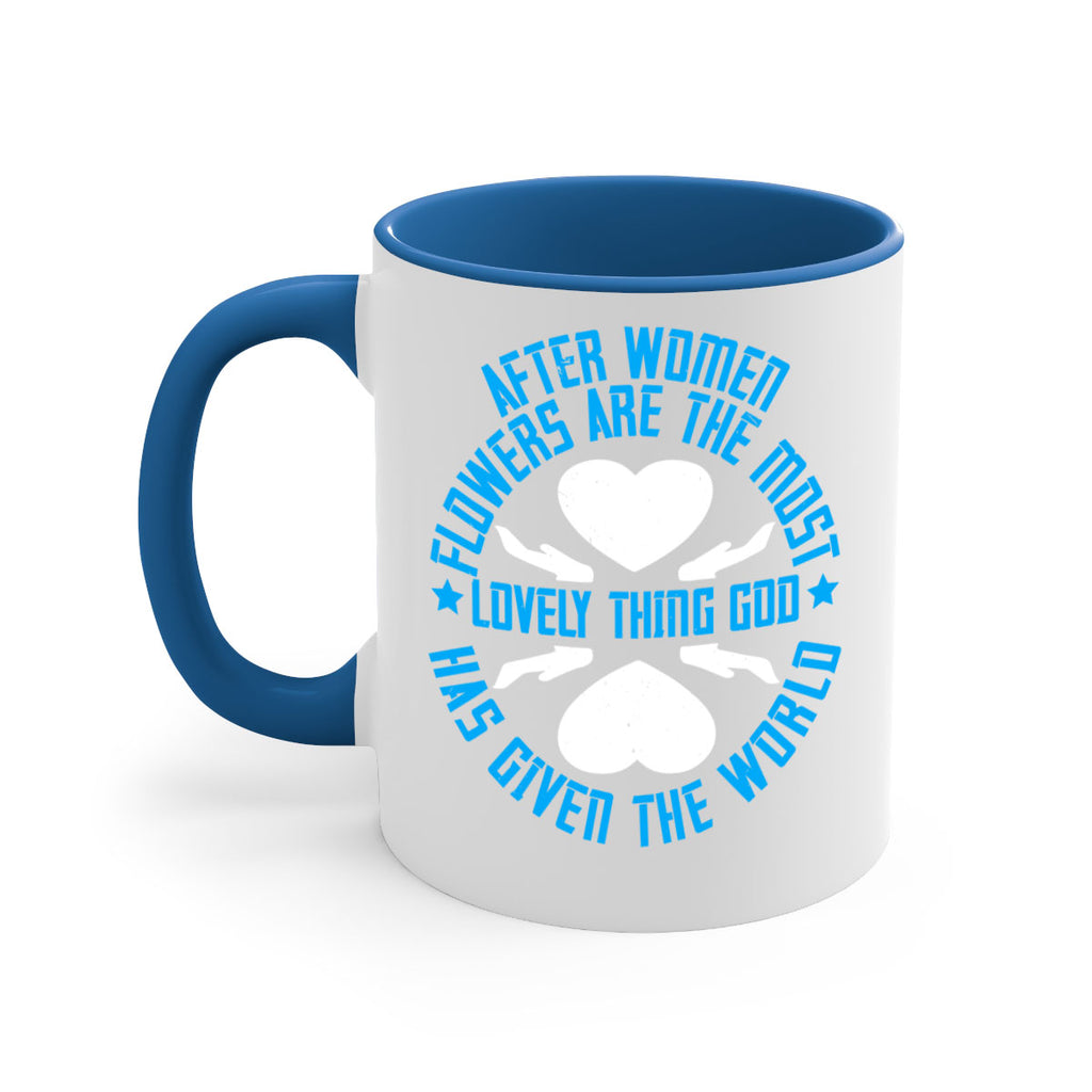 After women flowers are the most lovely thing God has given the world Style 79#- World Health-Mug / Coffee Cup