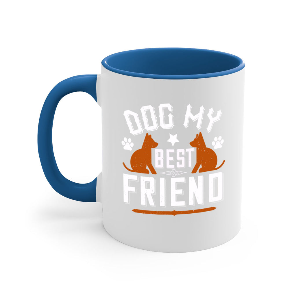 Dog My Best Friend Style 219#- Dog-Mug / Coffee Cup