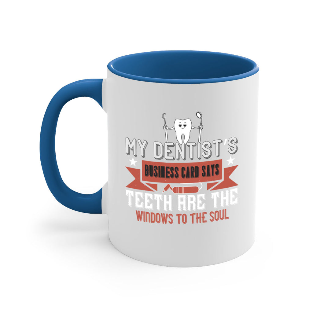 My dentist’s business card says Style 24#- dentist-Mug / Coffee Cup