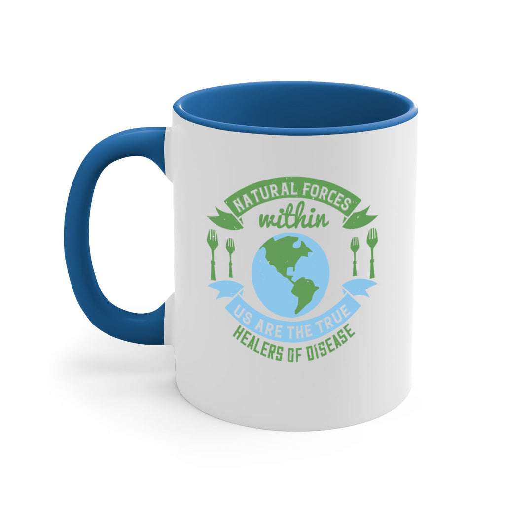 Natural forces within us are the true healers of disease Style 19#- World Health-Mug / Coffee Cup