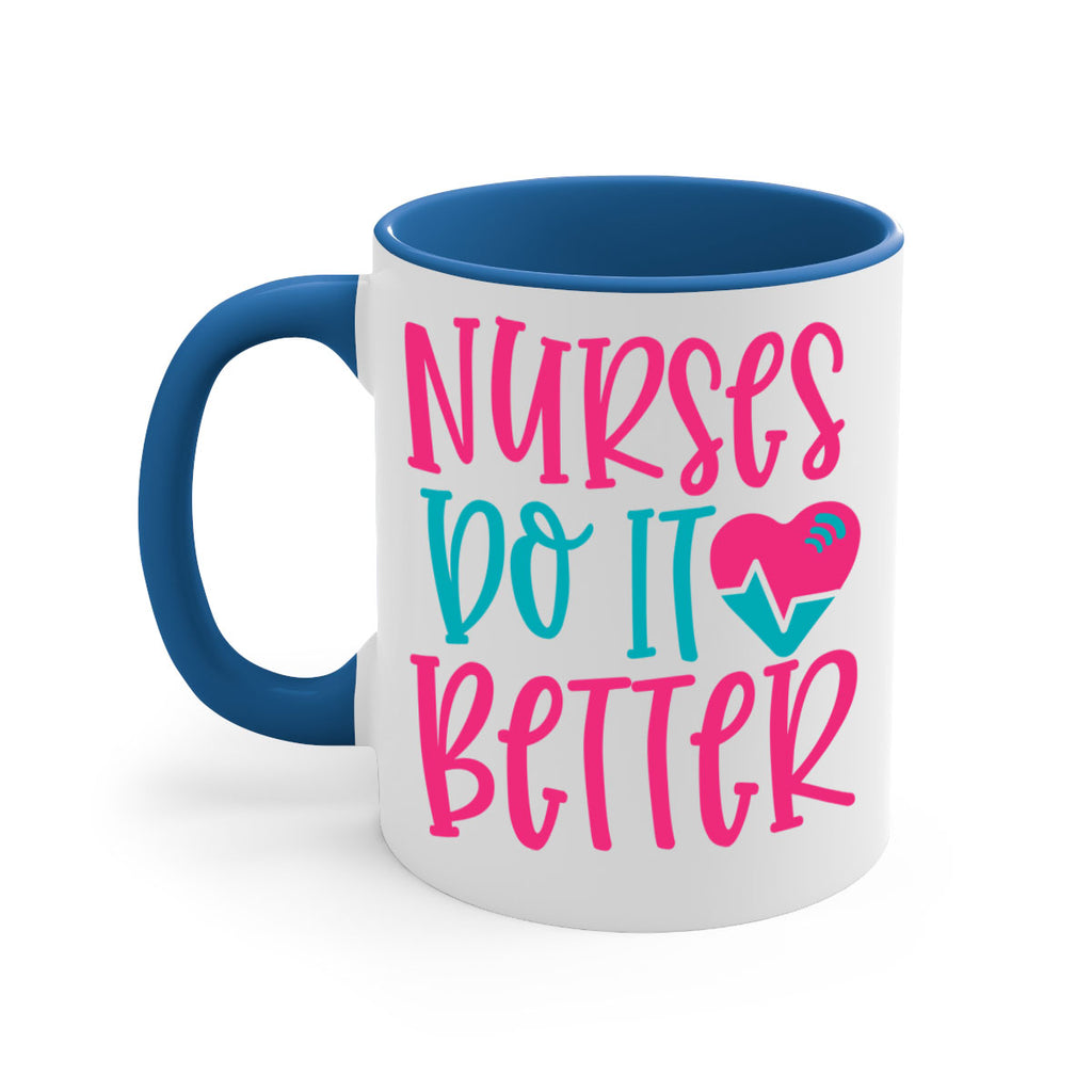 Nurses Do It Better Style Style 83#- nurse-Mug / Coffee Cup