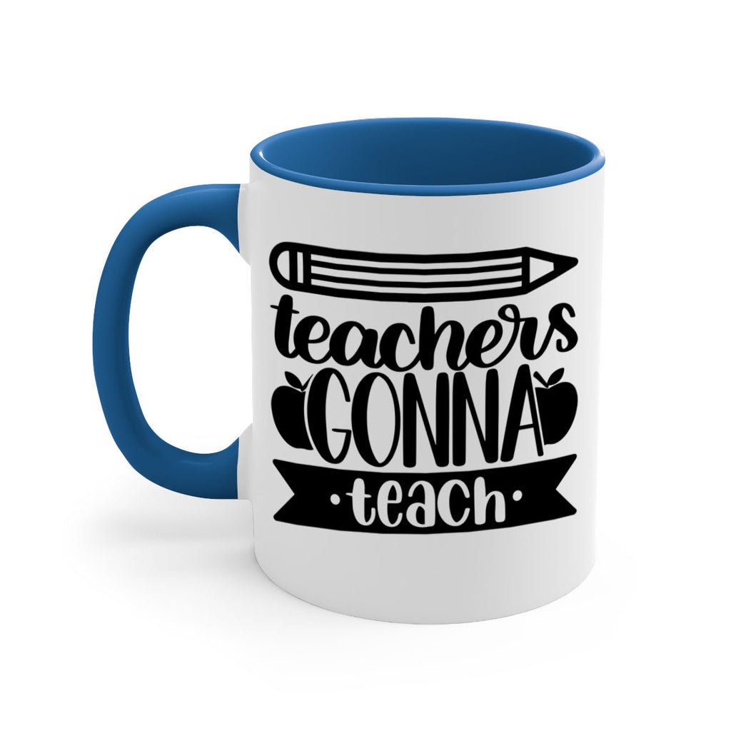 Teachers Gonna Teach Style 44#- teacher-Mug / Coffee Cup