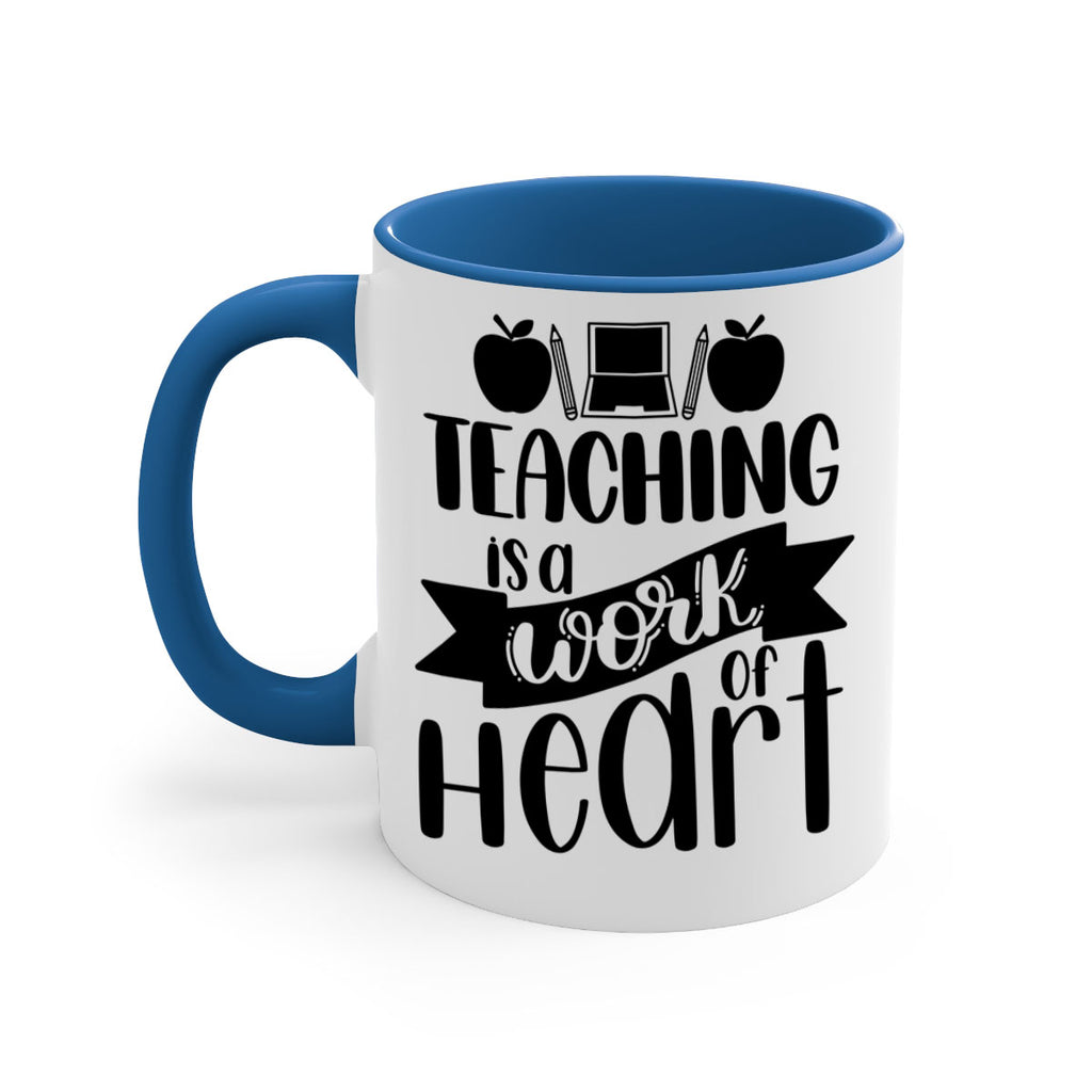Teaching Is A Work Of Heart Style 42#- teacher-Mug / Coffee Cup